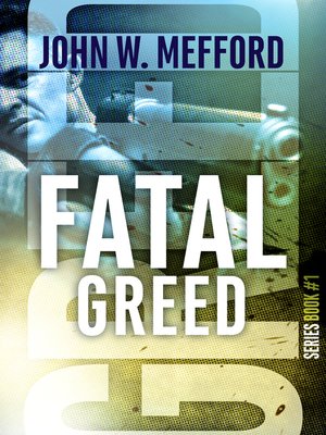 cover image of Fatal Greed (Greed Series #1)